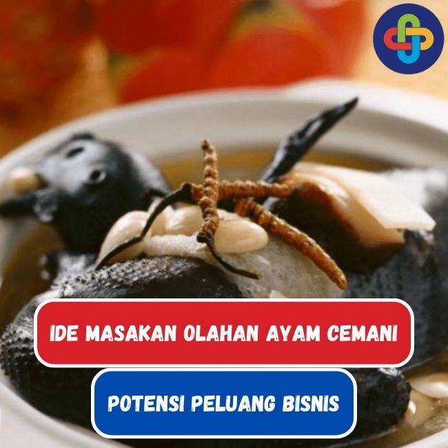 Bisnis Makanan Olahan Ayam Cemani di Indonesia